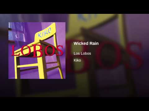 Los Lobos – Wicked Rain (1992)