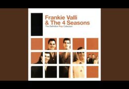 Frankie Valli & The Four Seasons – Sherry (1962)